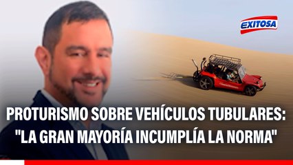 Proturismo sobre vehículos tubulares en Huacachina: "La gran mayoría incumplía la norma"