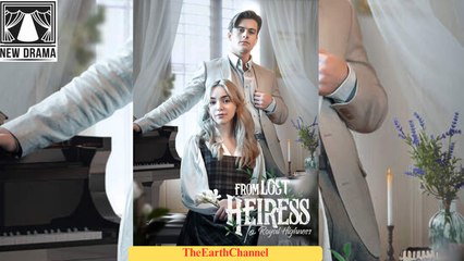 From Lost Heiress To Royal Highness - Full HD Movie [English Sub] | Watch Till The End