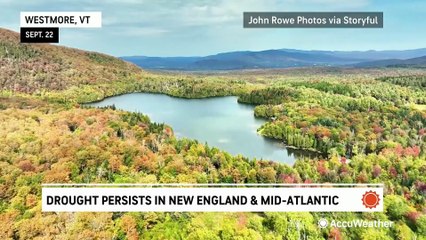 Drought persists in New England and the mid-Atlantic
