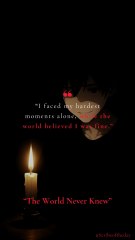 The World Never Knew - Scribe of the Day | Emotional Quotes