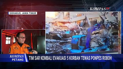 Update! 5 Korban Meninggal Ponpes Ambruk, Basarnas Ungkap Proses Evakuasi Lanjutan | KOMPAS PETANG