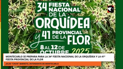 Montecarlo se prepara para la 34ª Fiesta Nacional de la Orquídea y la Fiesta Provincial de la Flor