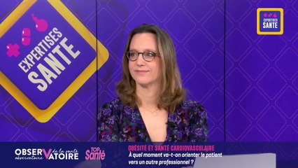 L’obésité : comprendre le parcours de soins avec le Dr Petit et le Dr Lecornet-Sokol