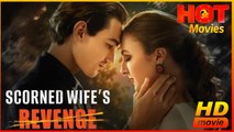 Scorned Wife's Revenge | Full Movie HD - Best Drama ShortFilms Hot Romantic Love