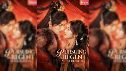 Pursuing The Regent After Rebirth