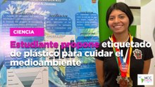 Estudiante propone etiquetado de plástico para cuidar el medioambiente
