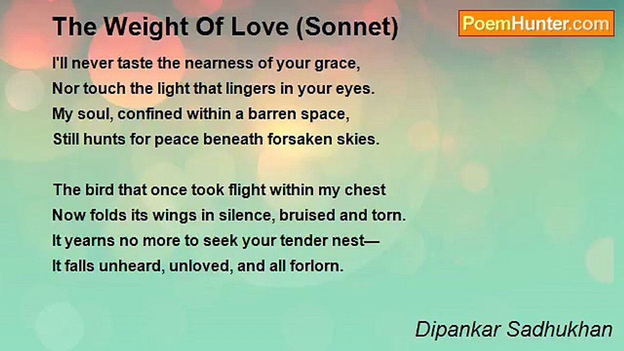Dipankar Sadhukhan - The Weight Of Love (Sonnet)