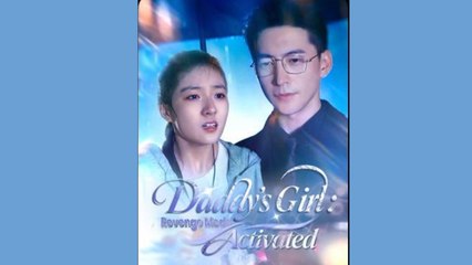 Daddy's Girl.. Revenge Mode Activated - FULL MOVIES ENGLISH SUB