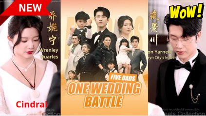 Five Dads, One Wedding Battle - Full movie