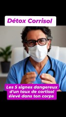 Détox Cortisol : Voici les 5 signes dangereux d'un taux de cortisol élevé dans votre corps