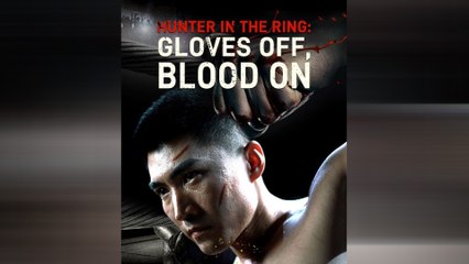 Hunter In The Ring Gloves Off Blood On - Full HD Movie