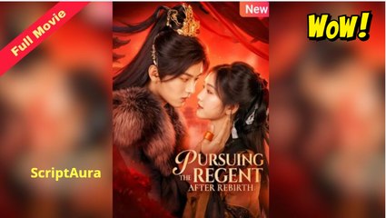 Pursuing The Regent After Rebirth