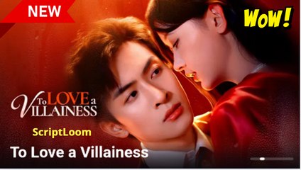 To Love a Villainess [EngSub] - FULL