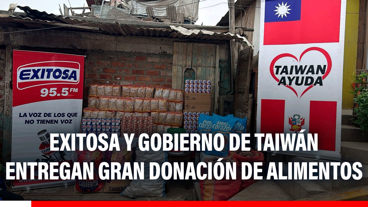 Exitosa y Gobierno de Taiwán entregan gran donación de alimentos a olla común en Ventanilla