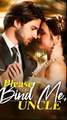 Please Bind Me Uncle - Full HD Movie [English Sub] | Watch Till The End