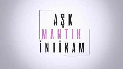 Любов Логика Отмъщение 1 Епизод 31