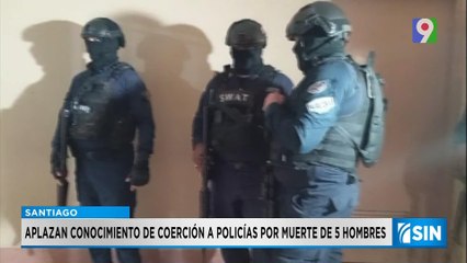 Aplazan coerción de policías acusados por muerte de 5 hombres | Primera Emisión SIN