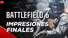 BATTLEFIELD 6: Impresiones finales