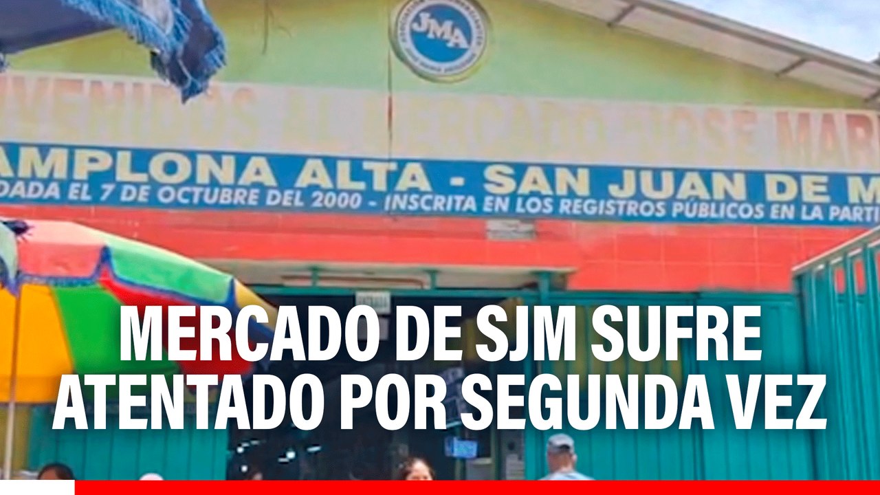 Mercado de SJM sufre nuevo atentado: Extorsionadores atacaron a balazos por segunda vez en un mes