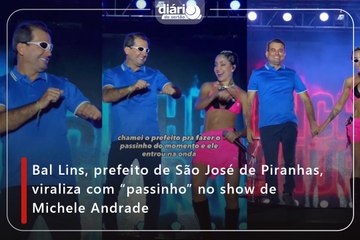 Bal Lins, prefeito de São José de Piranhas, viraliza com “passinho” no show de Michele Andrade