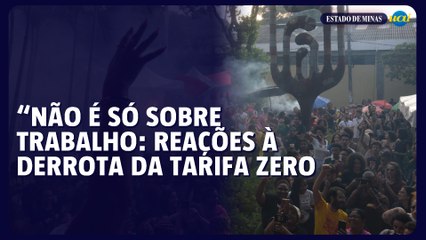 "Não é só sobre trabalho": veja reações à derrota da Tarifa Zero