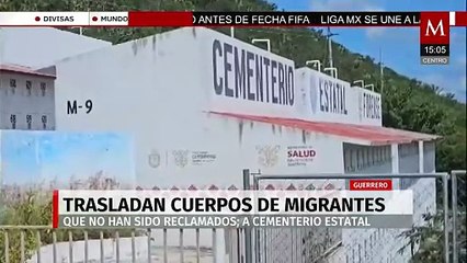 En Guerrero, cuerpos no reclamados de migrantes son trasladados a un cementerio estatal