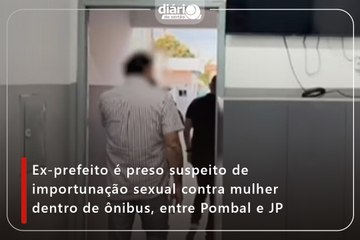 Ex-prefeito é preso suspeito de importunação sexual contra mulher dentro de ônibus, entre Pombal e JP