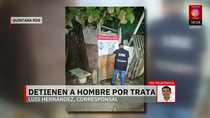En Quintana Roo, detienen a un hombre por prostitución infantil
