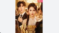 Heiress Of No Mercy Chinese Drama - English Sub