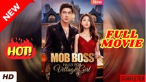 💛🍏 🔥 Mob Boss Falls For Village Girl Full