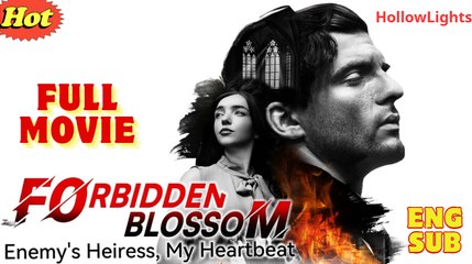 [New] -  Forbidden Blossom Enemy's Heiress, My Heartbeat #shortmax Drama Hub - Copy