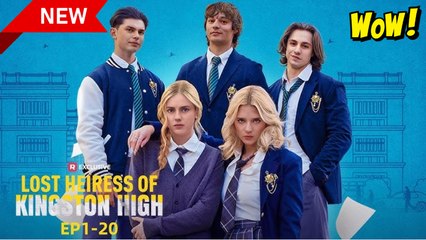 Lost Heiress of Kingston High Full Movie