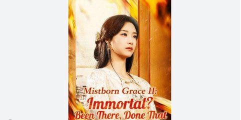 Mistborn Grace Ii- Immortal. Been There, Done That