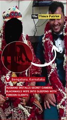 Bengaluru Scandal: Husband Installs Secret Camera, Blackmails Wife Into Sleeping With Foreign Clients