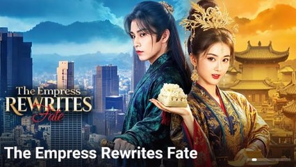 The Empress Rewrites Fate - Full Movie