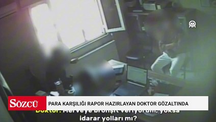 Para karşılığı rapor hazırlayan doktor gözaltında