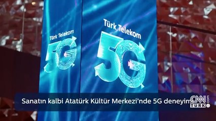 5G TEKNOLOJİSİ İLK KEZ AKM’DE SANATLA BULUŞUYOR