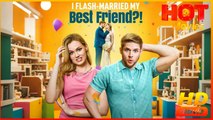 I Flash-Married My Best Friend?! | Full Movie HD - New Best Drama ShortFilms Hot Aislinn Evans Luke Charles Stafford Michael Dean Abram Bethany Rose Kerr Stella Nicole Larva Female Romance Sweet Romance Modern Heartfelt Witty Feel-Good Romantic USA
