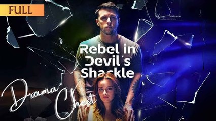 Rebel In Devil’s Shackle (2025) - FULL HD [Eng Sub]