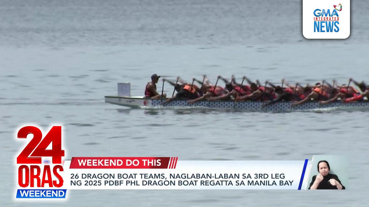 26 dragon boat teams, naglaban-laban sa 3rd Leg ng 2025 PDBF PHL Dragon Boat Regatta sa Manila Bay | 24 Oras Weekend
