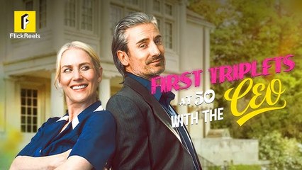 First Triplets At 50 With The CEO Full Movie