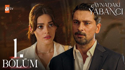 Aynadaki Yabancı 1. Bölüm – Azra'nın Hikayesi Başlıyor ✨