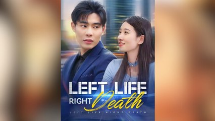 Left Life Right Death – Full HD Movie 2025 [EngSub]