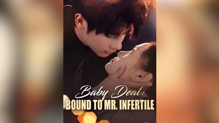 Baby Deal Bound To Mr. Infertile – Full HD Movie 2025 [EngSub]