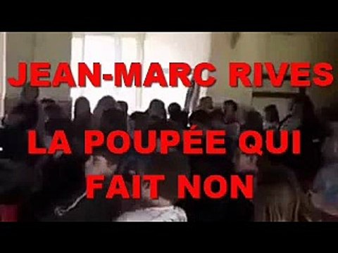 Jean-Marc Rives - La Poupée qui fait non (Live 2018)