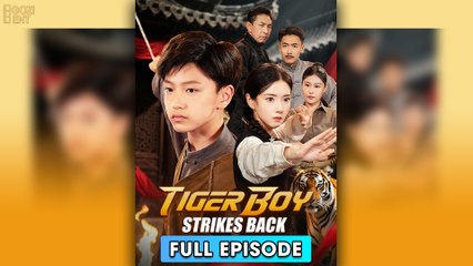 Tiger Boy Strikes Back - Full HD Movie [English Sub] | Watch Till The End