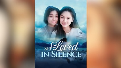 She Loved In Silence – FULL HD MOVIE [Eng Sub]