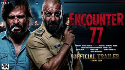 Encounter 77 - Official Trailer | Vivek Oberoi | Sanjay Dutt | Sunil Shetty | New Movies 2025