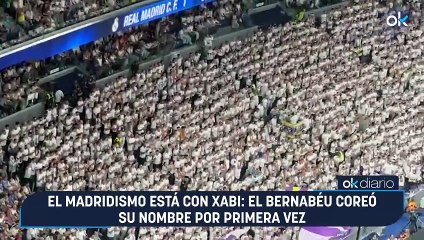 El madridismo está con Xabi: el Bernabéu coreó su nombre por primera vez