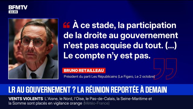 Futur gouvernement: Bruno Retailleau, président du parti (Les Républicains), indique que la participation de la droite au gouvernement n'est pas acquise du tout